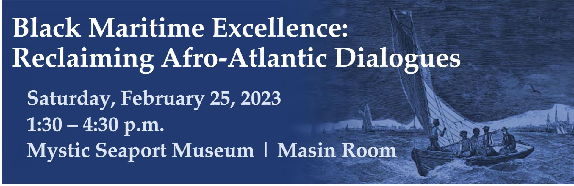 Black Maritime Excellence: Reclaiming Afro-Atlantic Dialogues