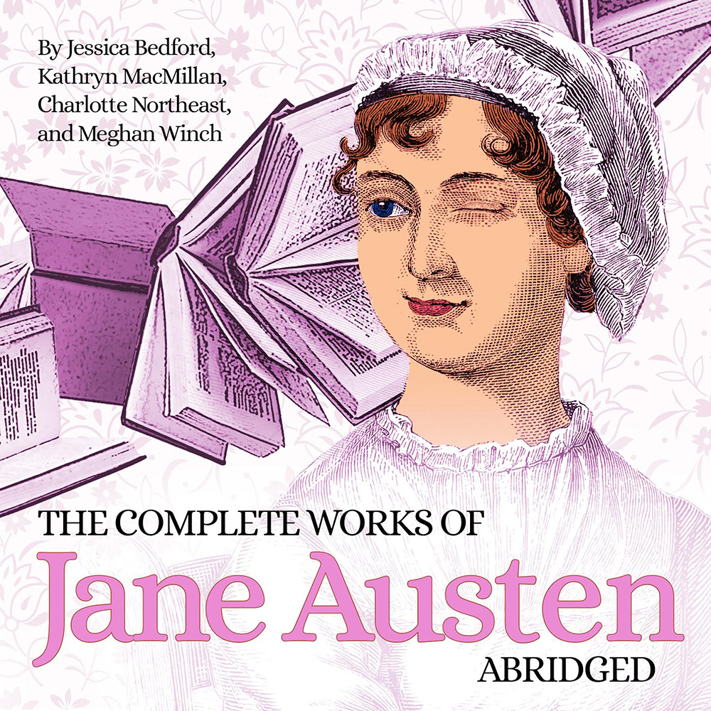The Complete Works of Jane Austen (Abridged) at The Playhouse on Park from September 27 - October 22 in West Hartford, Connecticut