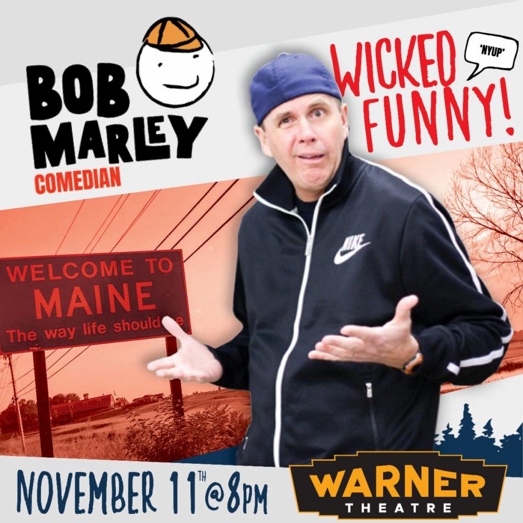 New England Comedian Bob Marley to perform at the Warner theatre in Torrington, connecticut 