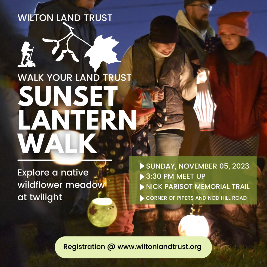 Wilton Land Trust's Sunset Lantern Walk is November 5, 2023 