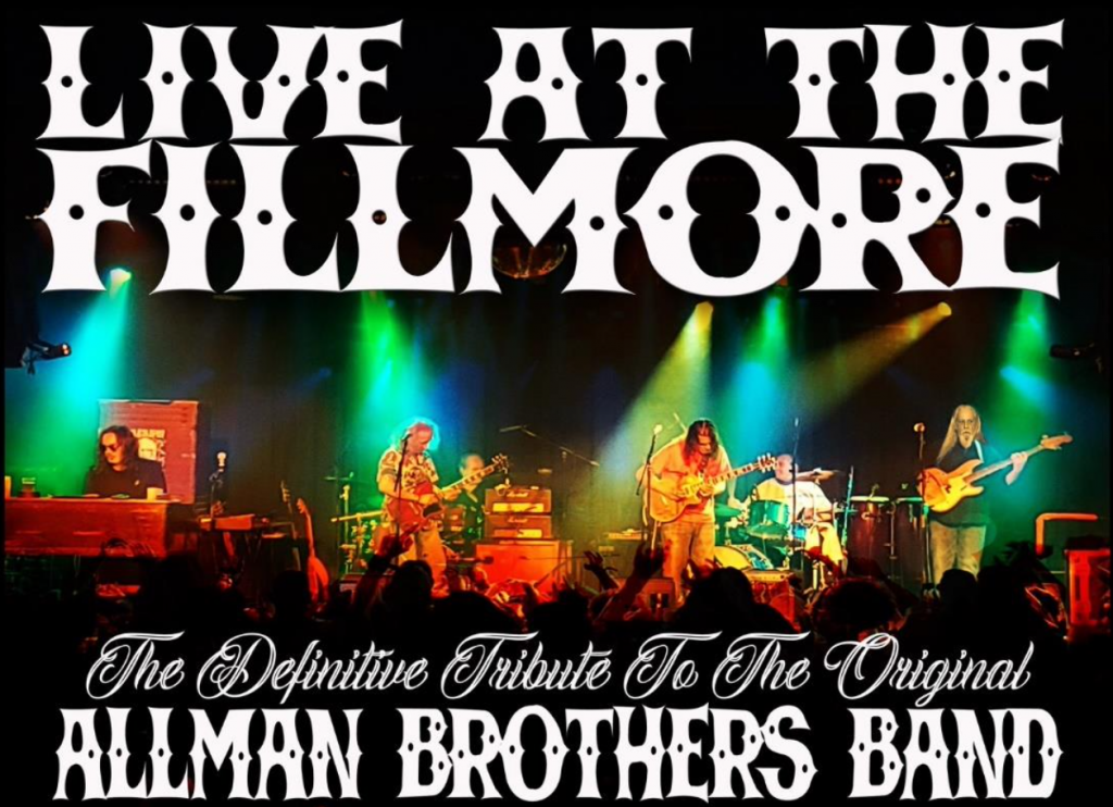 Live at the Fillmore an Allman brothers tribute band to perform at the wall street theater in Norwalk, Connecticut