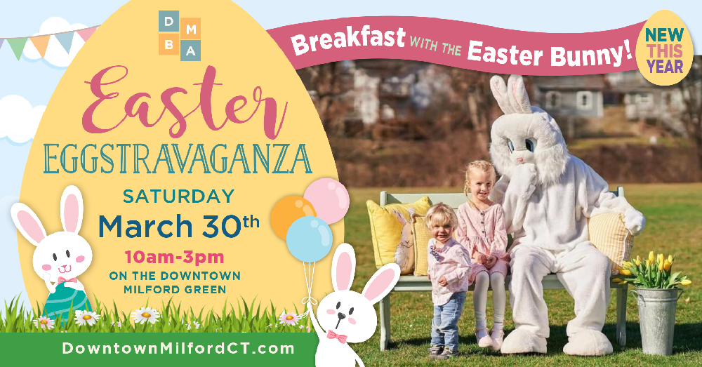 Easter Eggstravaganza in downtown milford connecticut in march 2024