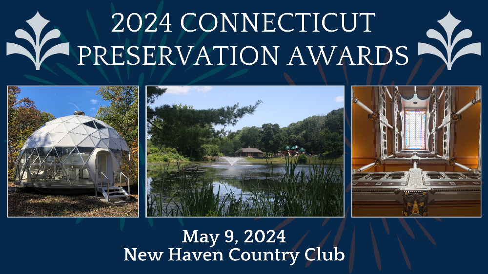 2024 Connecticut Preservation Awards at new haven country club in new haven connecticut in May 2024