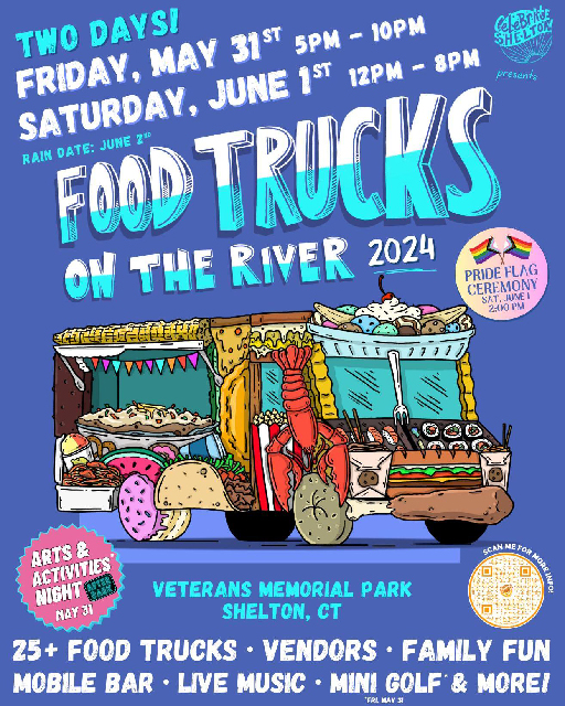 Food trucks on the river in shelton ct on may 31 and june 1 2024