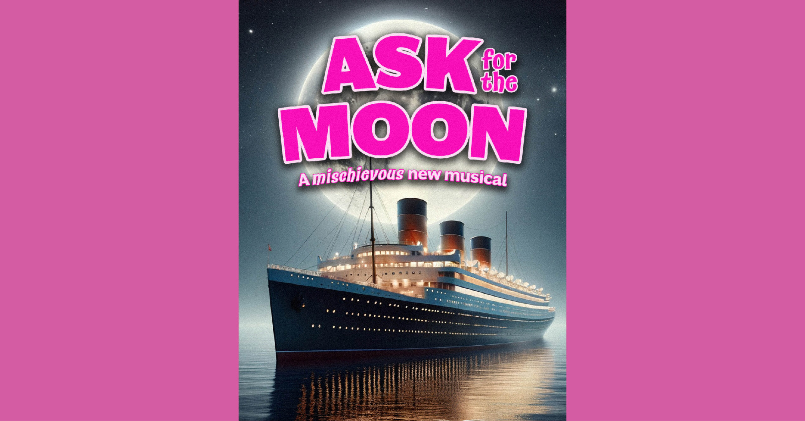 Ask For The Moon