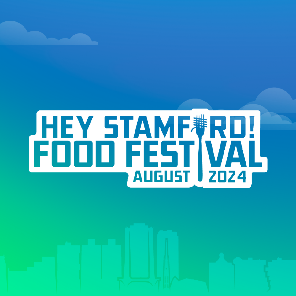 hey stamford food festival in stamford connecticut in augsut 2024