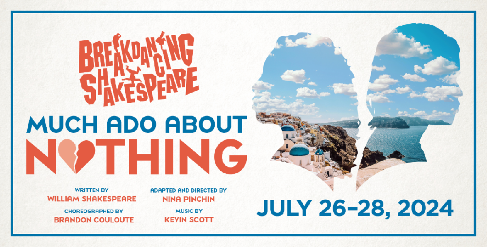 Breakdancing Shakespeare: Much Ado About Nothing at hartford stage in hartford, connecticut in july 2024