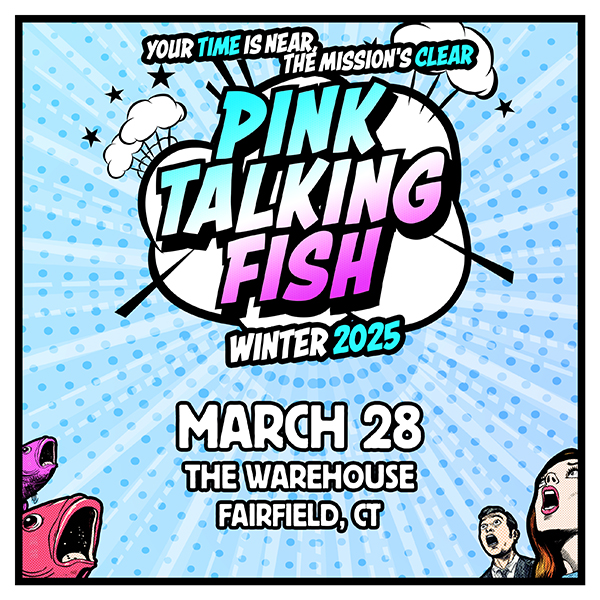 Pink talking fish to perform at Fairfield Theatre company in Fairfield Connecticut in March 2025