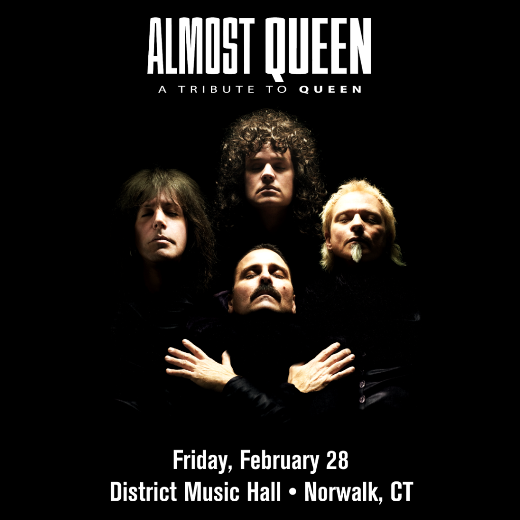 Almost queen to perform at district music hall in norwalk connecticut in February 2025