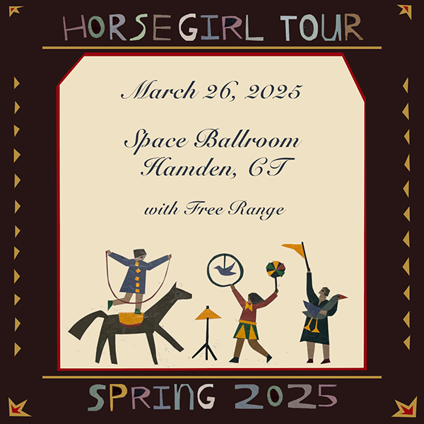 horsegirl to perform at space ballroom in hamden connecticut in April 2025