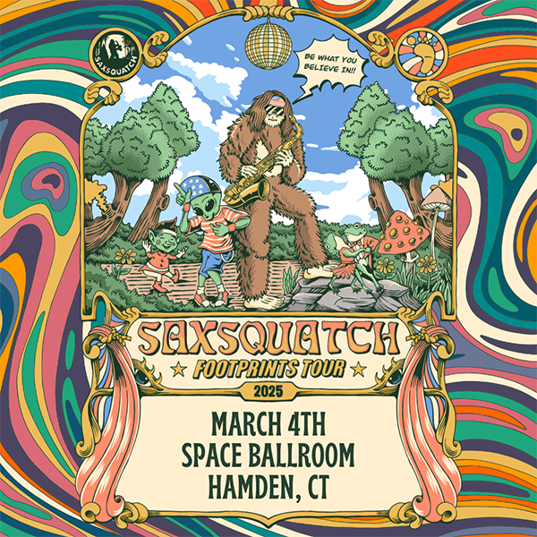 Saxsquatch to perform at space ballroom in hamden, connecticut in March 2025