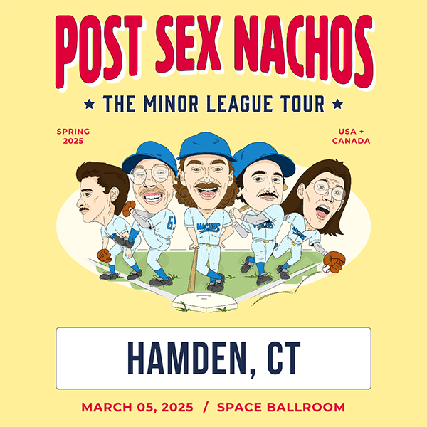 Post Sex Nachos to perform at space ballroom in hamden, connecticut in March 2025