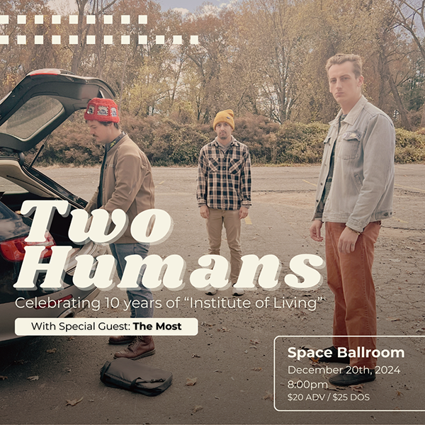 Two Humans to perform at space ballroom in hamden, connecticut in December 2024