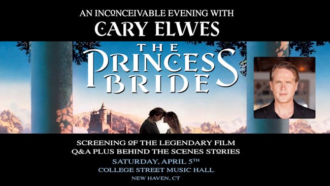 Cary Elwes of the princess bride at college street music hall in New Haven connecticut in April 2025