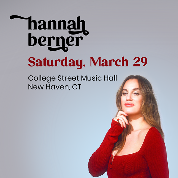 Hannah Berber to perform at college street music hall in New Haven connecticut in March 2025