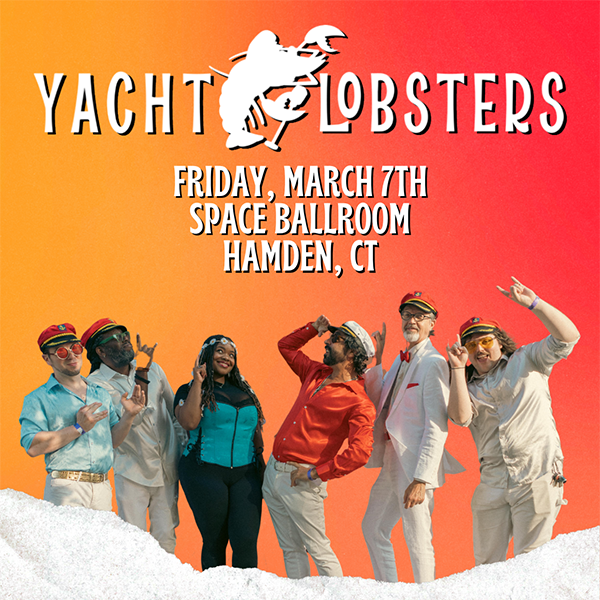 Yacht Lobsters to perform at Space Ballroom in Hamden, Connecticut in March 2025