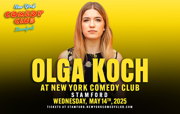 Olga Koch to perform at New York comedy club in stamford connecticut in April 2025