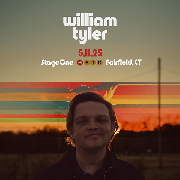 William Tyler to perform at Fairfield Theatre Company in Fairfield Connecticut in may 2025