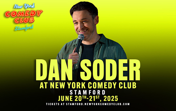 Dan Soder to perform at New York comedy club stamford in stamford Connecticut in June 2025