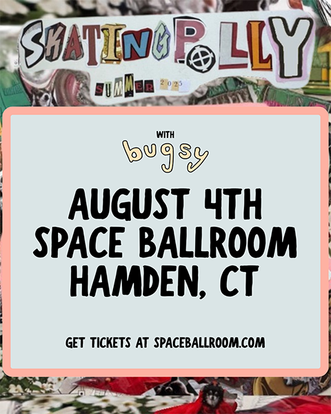 Skating polly to perform at space ballroom in hamden ct in august 2025