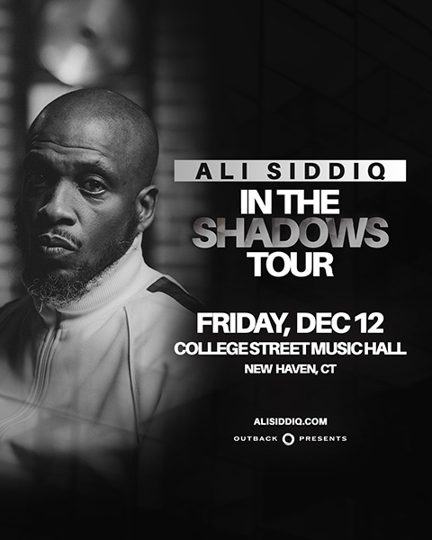Ali Siddiq to perform at college street music hall in New Haven connecticut in December 2025