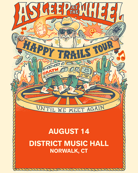A sleep at the wheel to perform at district music hall in norwalk connecticut in August 2025