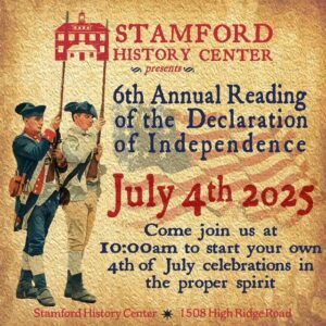 6th annual reading of the decoration of independence at stamford history center in stamford connecticut in July 2025