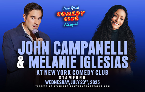 John Campanelli & Melanie Iglesias to perform at New York comedy club stamford in stamford connecticut  in July 2025