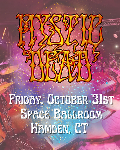 Mystic Dead to perform at Space Ballroom in Hamden, Connecticut in October 2025