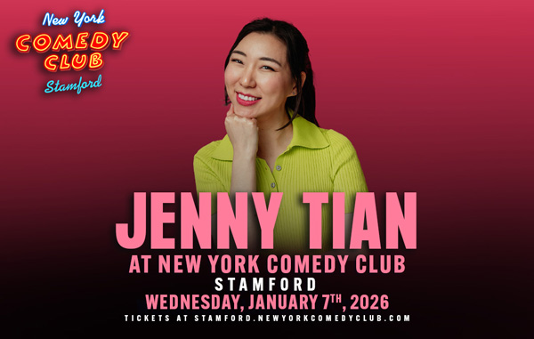 Jenny Tian to perform at New York Comedy Club in stamford connecticut in January 2026