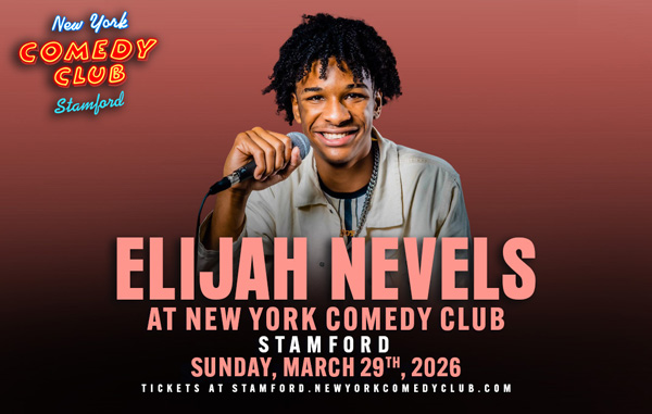 Elijah Nevels to perform at new York comedy club stamford in March 2026