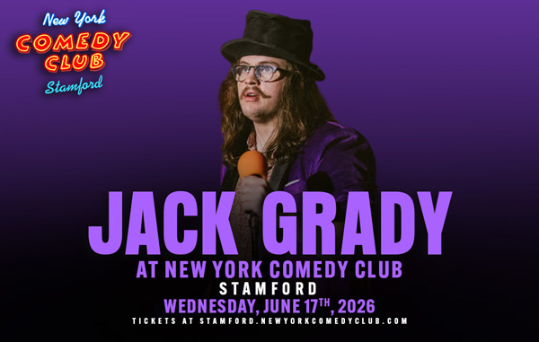 Jack Grady to perform at New York Comedy Club Stamford in June 2026