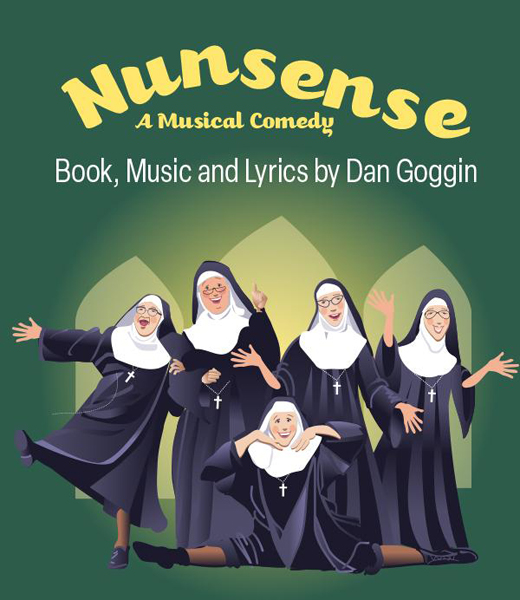 Nunsense at the Wilton Playhouse in Wilton, Connecticut in May 2026