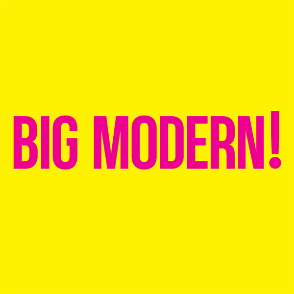 Big Modern! by goose out June 12, 2026