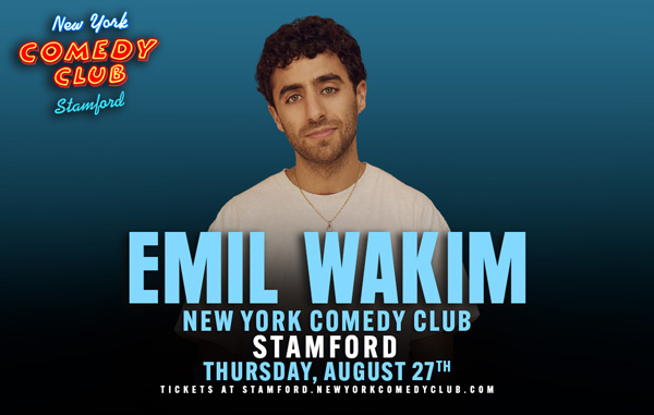 Emil Wakim to perform at New York comedy club stamford in August 2026