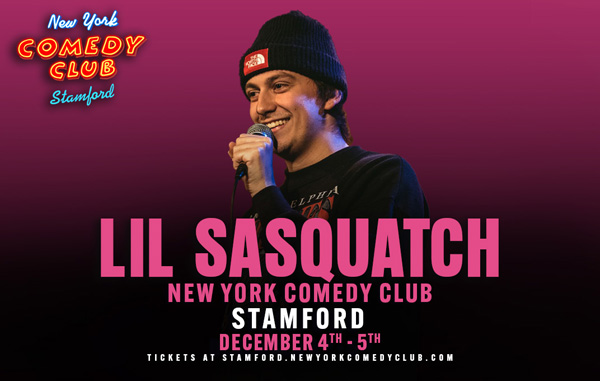 Lil Sasquatch to perform at New York Comedy Club Stamford in December 2026